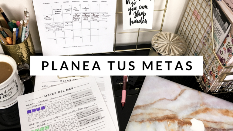 [:es]Cómo planear tus metas | #SEMANADEMETAS Día 4[:]